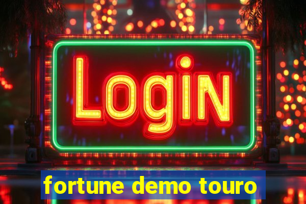 fortune demo touro